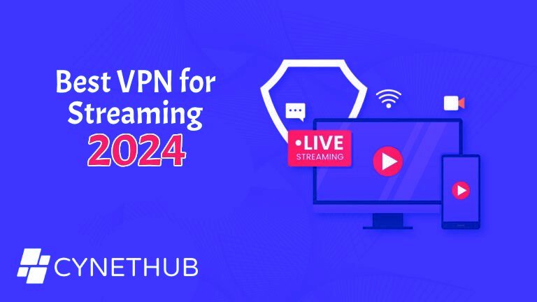 Best VPN for Streaming in 2024